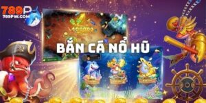 ban-ca-no-hu-789p