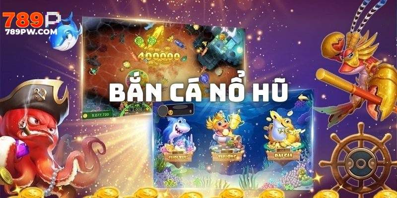 ban-ca-no-hu-789p